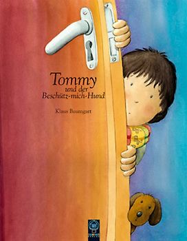 Tommy und der Beschütz-mich-Hund