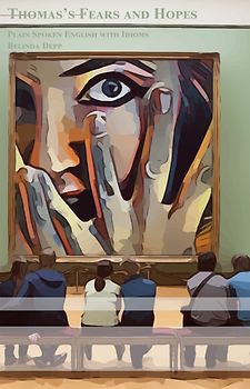 Thomas's Fears and Hopes