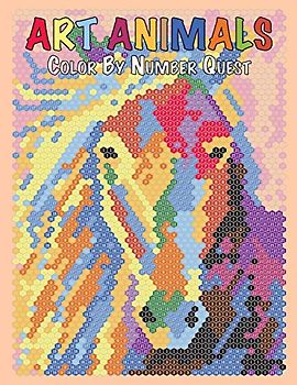 ART ANIMALS Color By Number Quest: Activity Puzzle Color By Number Book for Adults Relaxation and Stress Relief (Color Quest Color By Number, Band 7)