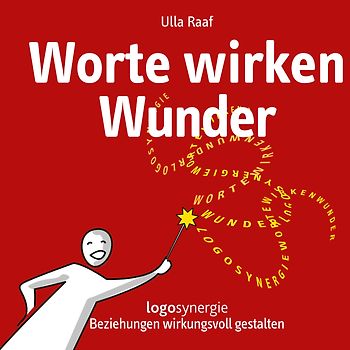 Worte wirken Wunder