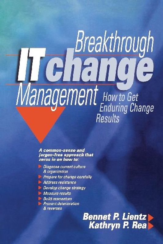 Breakthrough IT Change Management