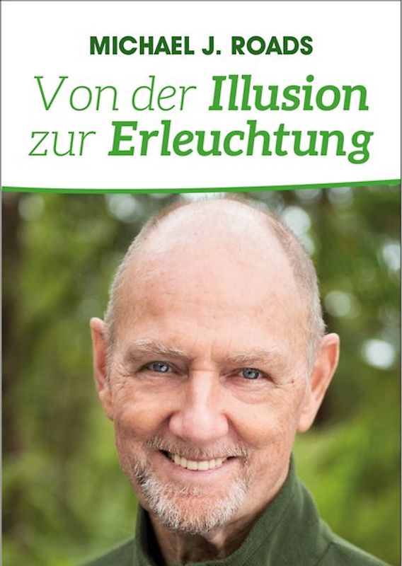 Von der Illusion zur Erleuchtung