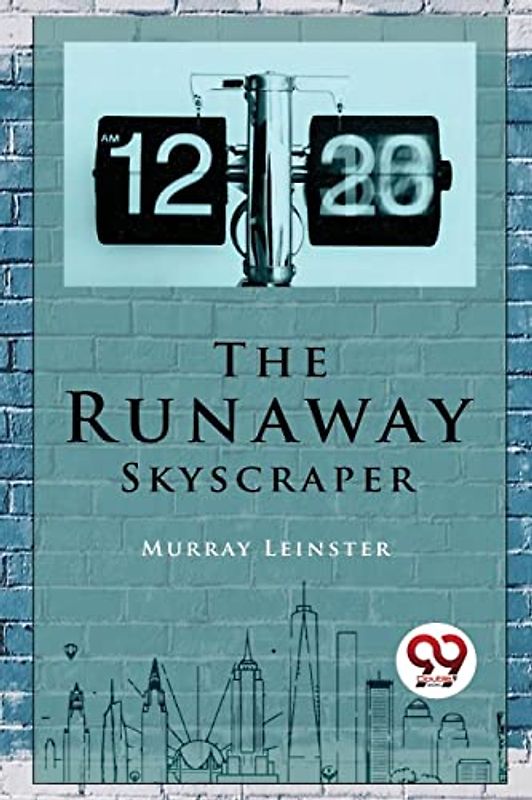 The Runaway Skyscraper