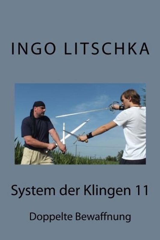 System der Klingen 11: Doppelte Bewaffnung