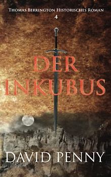 Der Inkubus (Thomas Berrington Historischer Kriminalroman, Band 4)