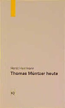 Thomas Müntzer heute