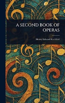 A Second Book of Operas