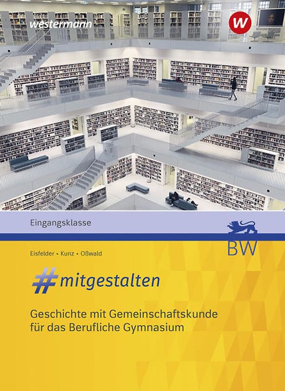 #mitgestalten – Geschichte mit Gemeinschaftskunde für das Berufliche Gymnasium