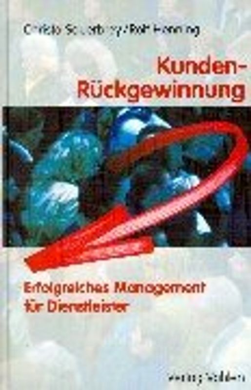 Kunden-Rückgewinnung