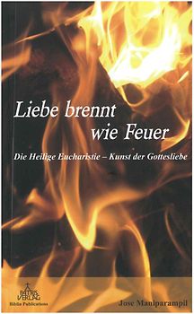 Liebe brennt wie Feuer