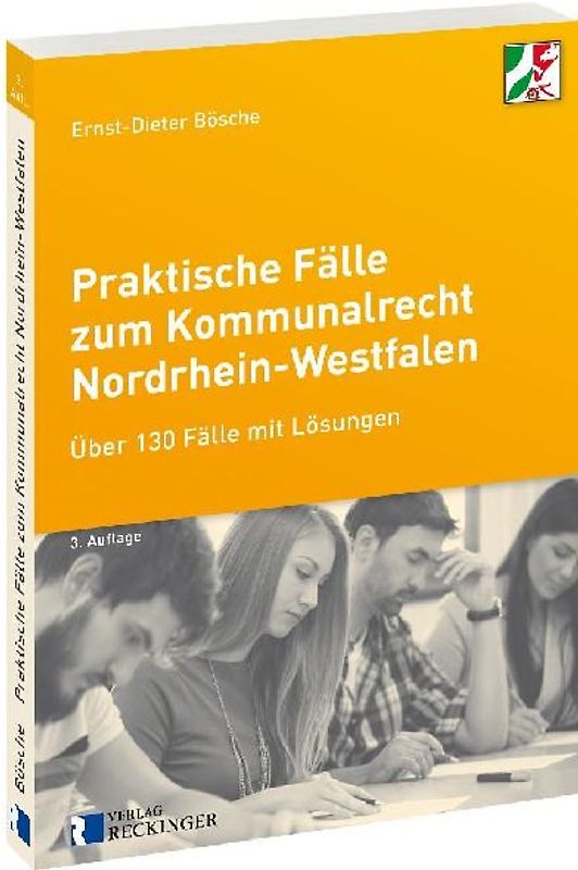 Praktische Fälle zum Kommunalrecht Nordrhein-Westfalen