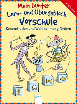 Mein bunter Lern- und Übungsblock Vorschule - Konzentration und Wahrnehmung fördern