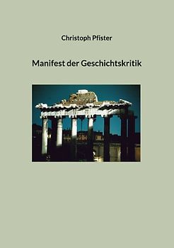 Manifest der Geschichtskritik