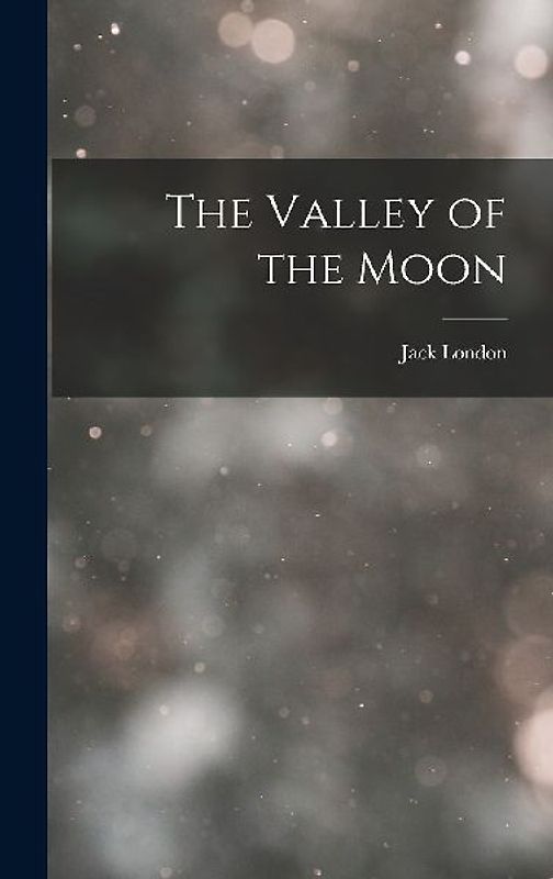The Valley of the Moon