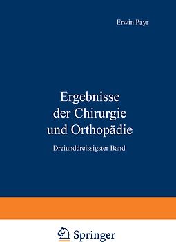 Ergebnisse der Chirurgie und Orthopädie