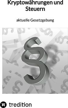 Kryptowährungen und Steuern - aktuelle Gesetzgebung
