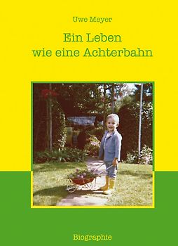 Ein Leben wie eine Achterbahn