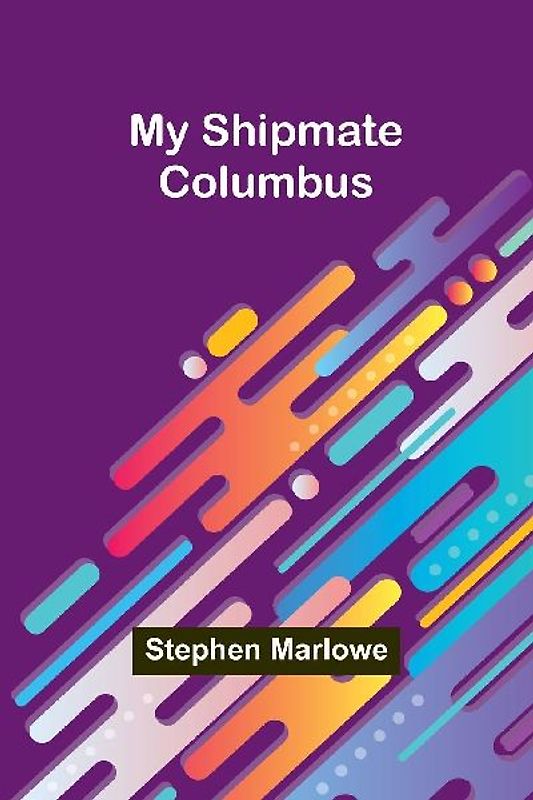 My Shipmate-Columbus