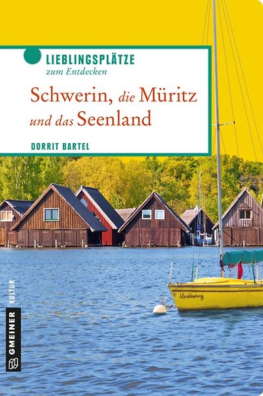 Schwerin, die Müritz und das Seenland