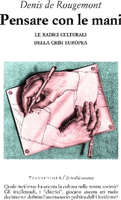 Pensare con le mani. Le radici culturali della crisi europea
