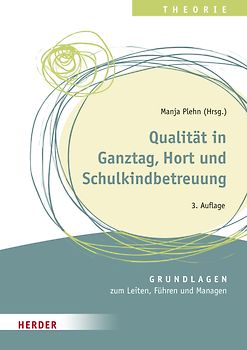 Qualität in Ganztag, Hort und Schulkindbetreuung