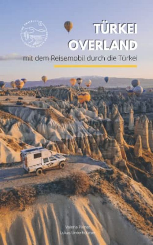 TÜRKEI OVERLAND: mit dem Reisemobil durch die Türkei