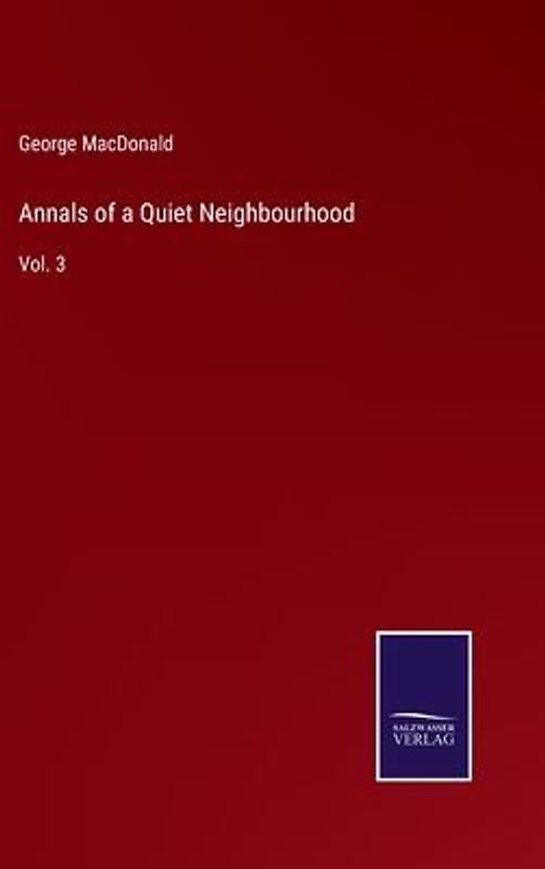 Annals of a Quiet Neighbourhood