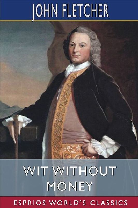 Wit Without Money (Esprios Classics)