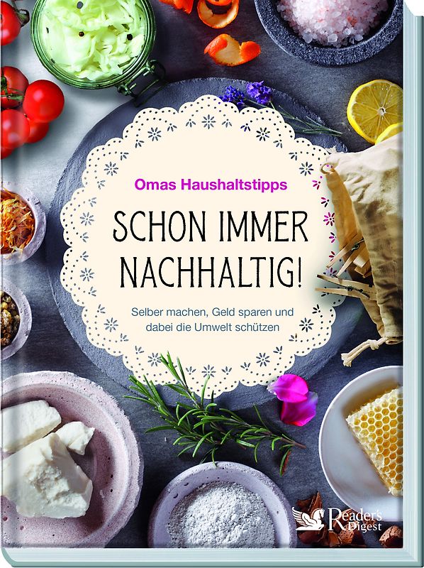 Schon immer nachhaltig!