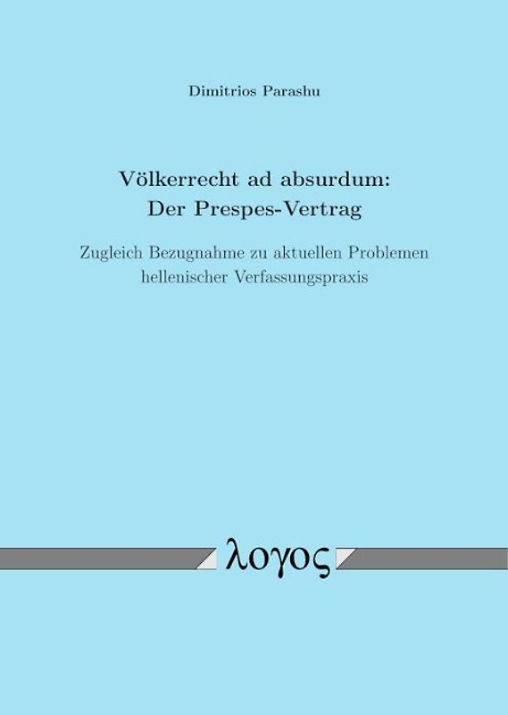 Völkerrecht ad absurdum: Der Prespes-Vertrag