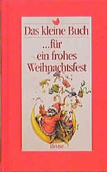 Das kleine Buch... für ein frohes Weihnachtsfest