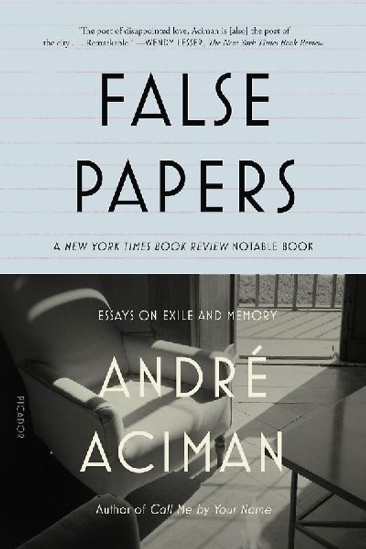 False Papers - Aciman, André