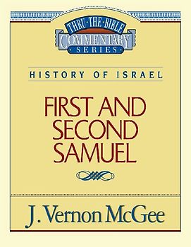 Thru the Bible Vol. 12: History of Israel (1 and 2 Samuel)