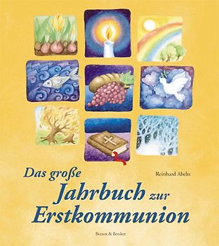 Das große Jahrbuch zur Erstkommunion
