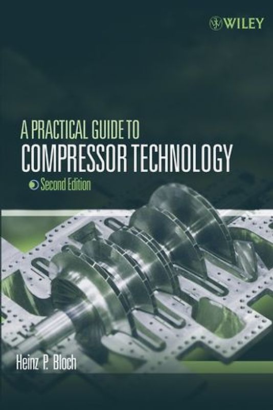 A Practical Guide to Compressor Technology