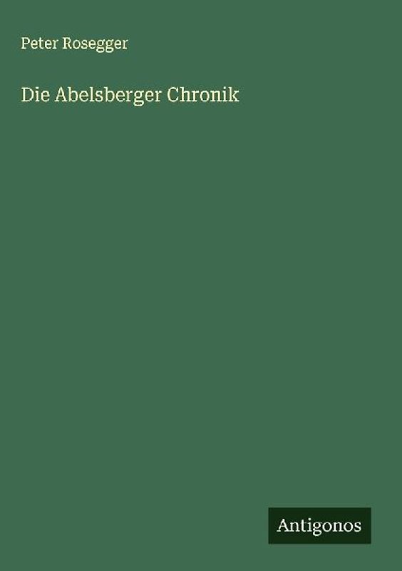 Die Abelsberger Chronik