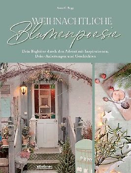 Weihnachtliche Blumenpoesie