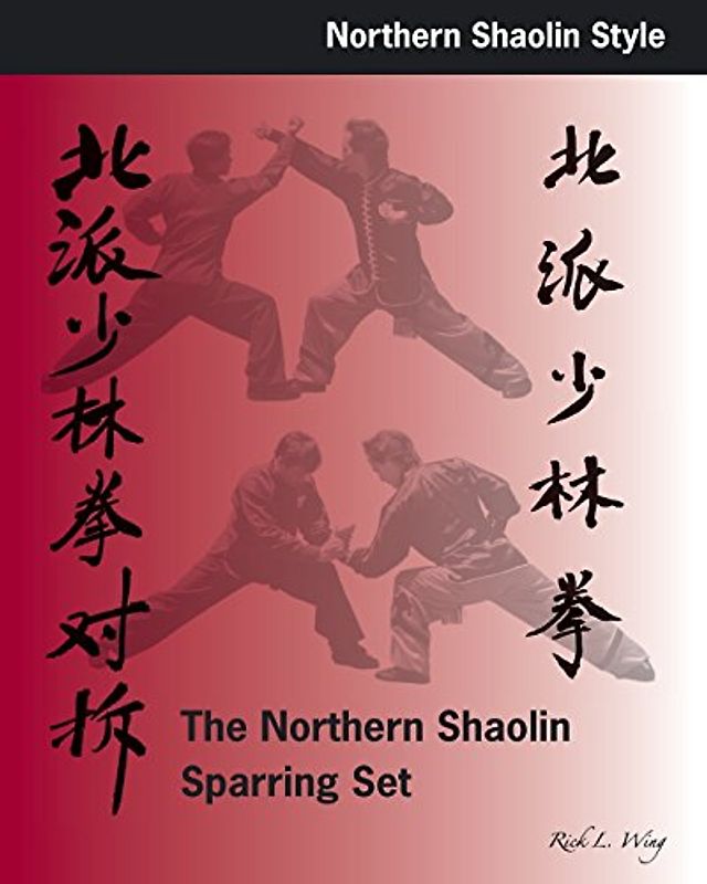 Northern Shaolin Sparring Set - Wing, Rick L.