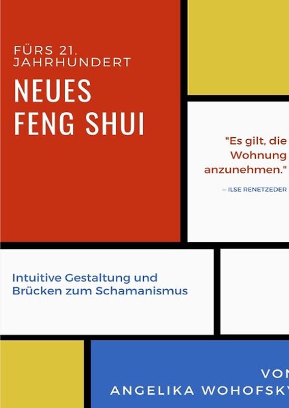 Neues Feng Shui fürs 21. Jahrhundert