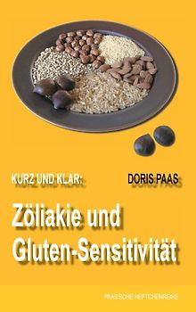 Kurz und klar: Zöliakie und Gluten-Sensitivität