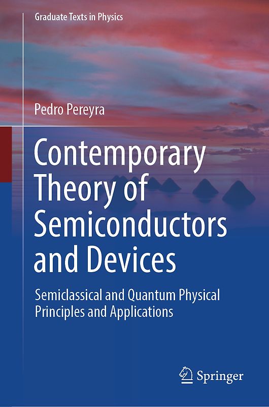 Contemporary Theory of Semiconductors and Devices