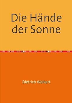 Die Hände der Sonne