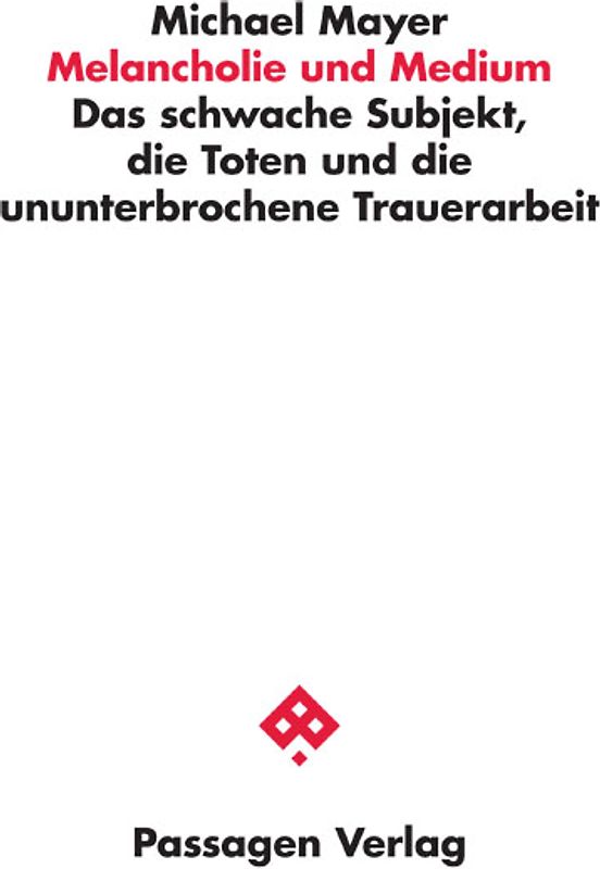 Melancholie und Medium