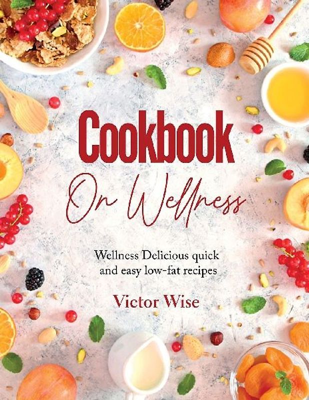 COOKBOOK ON WELLNESS
