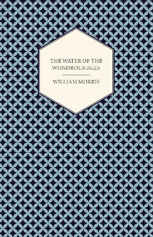 The Water of the Wondrous Isles (1897)