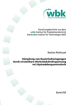 Dämpfung von Bauteilschwingungen durch einstellbare Werkstückdirektspannung mit Hydrodehnspanntechnik