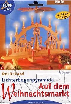 Lichterbogenpyramide - Auf dem Weihnachtsmarkt