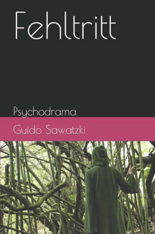 Fehltritt: Psychodrama