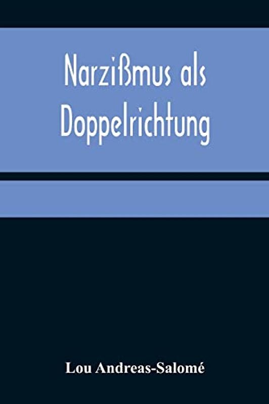 Narzißmus als Doppelrichtung