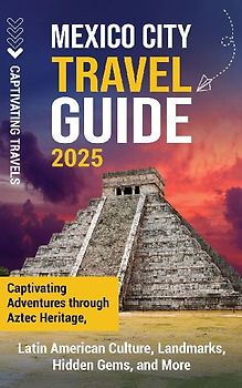 Mexico City Travel Guide